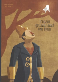 L'oiseau qui avait avalé une étoile