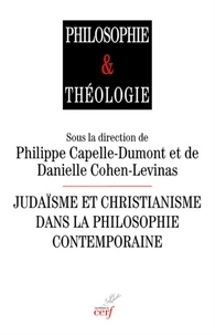  COHEN-LEVINAS DANIELLE - JUDAISME ET CHRISTIANISME DANS LA PHILOSOPHIE CONTEMPORAINE.