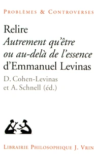 Relire Autrement qu'être ou au-delà de l'essence