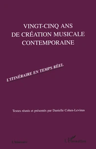 Vingt-Cinq Ans De Creation Musicale Contemporaine. 2eme Edition