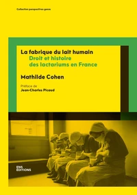 La fabrique du lait humain