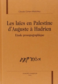 Les Laics En Palestine D'Auguste A Hadrien. Etude Prosopographique