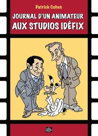 Journal d'un animateur aux studios Idéfix