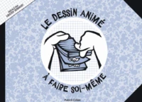 Le Dessin animé à faire soi-même