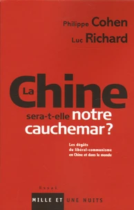 La Chine sera-t-elle notre cauchemar ?