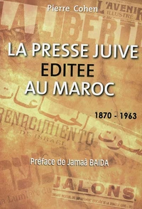 La presse juive éditée au Maroc (1870-1963)