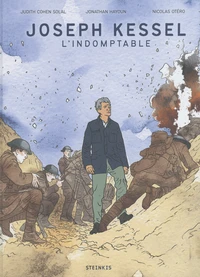 Joseph Kessel, l'indomptable
