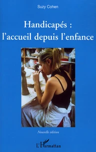 Handicapés : l'accueil depuis l'enfance