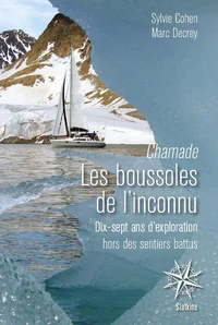 Chamade, Les boussoles de l'inconnu