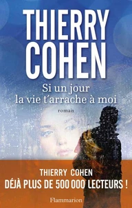Si un jour la vie t'arrache à moi