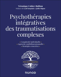 Psychothérapies intégratives des traumatisations complexes