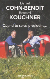 Quand tu seras président...