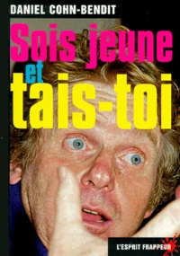 Sois jeune et tais-toi !