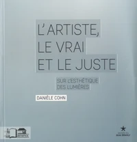 L'artiste, le vrai et le juste
