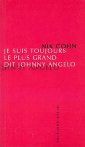 Je Suis Toujours Le Plus Grand, Dit Johnny Angelo