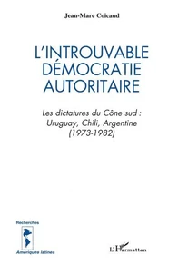 L'INTROUVABLE DEMOCRATIE AUTORITAIRE