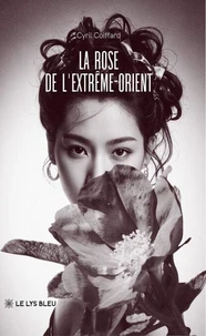 La rose de l’Extrême-Orient