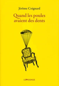 Quand les poules avaient des dents