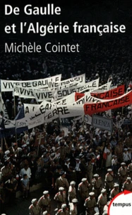 De Gaulle et l'Algérie française 1958-1962