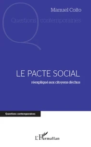 Le pacte social réexpliqué aux citoyens déchus