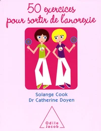 50 Exercices pour sortir de l'anorexie