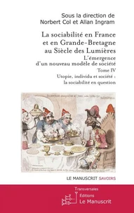 La sociabilité en France et en Grande-Bretagne au Siècle des Lumières.