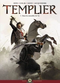 Templier T01 : Dans les murailles de Tyr