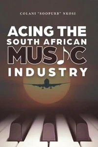 Acing the South African Music Industry