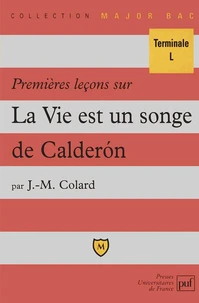 Premières leçons sur "La vie est un songe" de Calderon