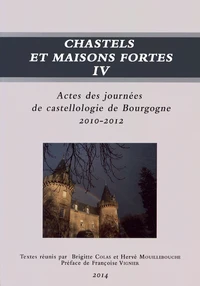 Chastels et maisons fortes en Bourgogne