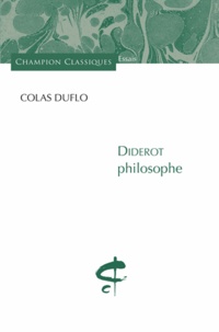 Colas Duflo - Diderot philosophe.