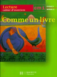 Lecture Cm1 Cycle 3 Niveau 2. Cahier D'Exercices