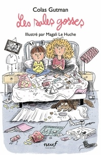 Colas Gutman et Magali Le Huche - Les sales gosses.