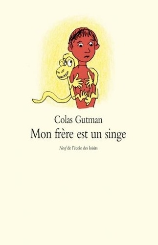 Colas Gutman - Mon frère est un singe.