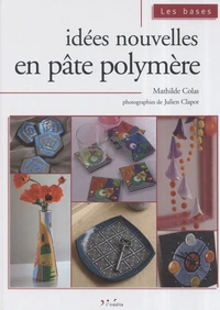 Idées nouvelles en pâte polymère