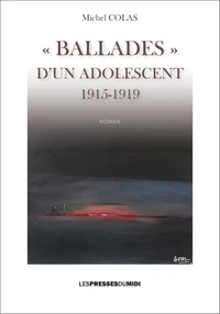 "Ballades" d'un adolescent (1915-1919)