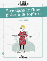 Etre dans le flow grâce à la sophro