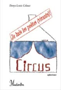 Je hais les poètes (vivants) !