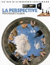 Cole Alison et Morvan Frédéric - La Perspective. Profondeur Et Illusion.