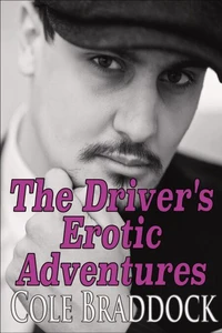 The Driver's Erotic Adventures