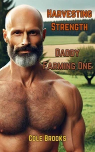 Daddy Farming: Harvesting Strength