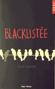 Cole Gibsen - Blacklistée.