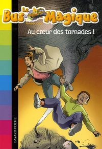 Au coeur des tornades !