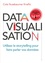 Datavisualisation. Utilisez le storytelling pour faire parler vos données
