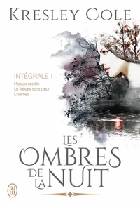Morsure secrète ; La valkyrie sans coeur ; Charmes