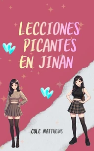 LECCIONES PICANTES EN JINAN