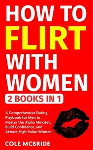 How to Flirt With Women