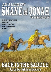 Back in the Saddle (An All New Shane and Jonah Western)