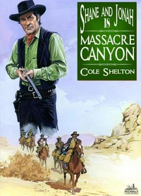 Shane and Jonah 18: Massacre Canyon