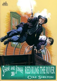 Shane and Jonah 20: Red Runs the River